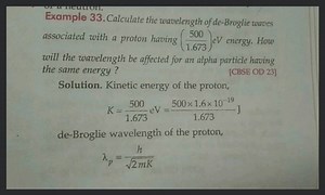 Example 33. Calculate the wavelength of de-Broglie waves associ... | Filo