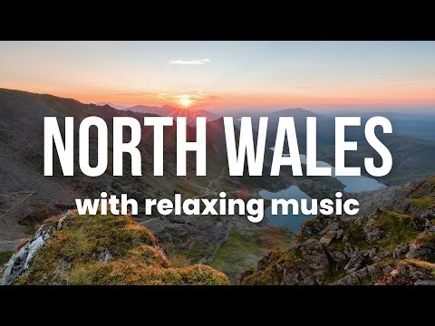 North Wales 4K Beautiful Scenery with Relaxing Music | Scenic Exploration