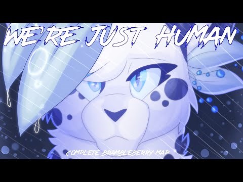 We're Just Human | COMPLETE Brambleberry MAP