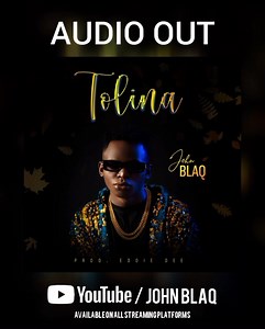 #tolina audio officially out on all music platforms Link in bio and don’t forget to subscribe to YouTube https://youtube.com/c/JohnBlaqMusic | John Blaq