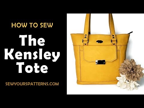 Sewing Tutorial How to Sew the Kensley Tote by Sew Yours Patterns