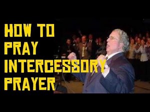 How to Pray Intercessory Prayer - Billy Cole