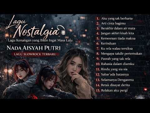 Lagu Nostalgia slowrock melayu Paling Dicari | Enak Didengar Saat Kerja#lagusedih #sadmusic