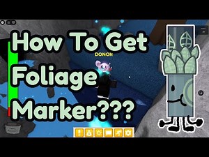 How to get FOLIAGE MARKER *NEW* in Find The Markers Roblox 2025