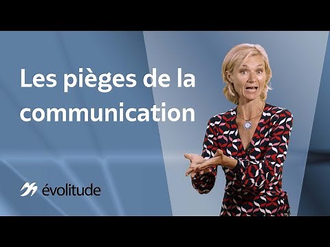 Les pièges de la communication - Communication Non Violente