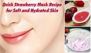 QUICK STRAWBERRY MASK RECIPE FOR SOFT AND HYDRATED SKIN #diy #softskin #skincare ##hydratedskin #dehydration #skinsoftness | Homemade Beauty Tip