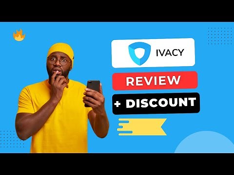 Ivacy Vpn Review 2024 - Best Discount Included
