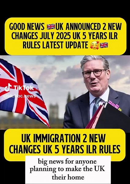 GOOD NEWS UK ANNOUNCED 2 NEW CHANGES JULY 2025 UK 5 YEARS ILR RULES LATEST UPDATE 🇬🇧 #ukrules #unitedkingdom #uklife🇬🇧 #ukimmigrationlaw #ukimmigration #Uk #viraltiktok #ukviral #growmyaccount #grow #manchester #london #ukgoverment #uknews #unfreezemyacount #citizenship #fypuk #ilr #5years #ukbbcnews #bbcnews