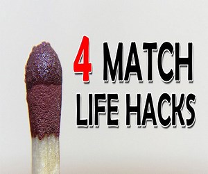 4 New Match Sticks Hacks (Video)