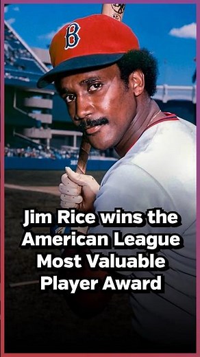 Nov. 7, 1978 – Boston Red Sox slugger Jim Rice wins the American League Most Valuable Player award