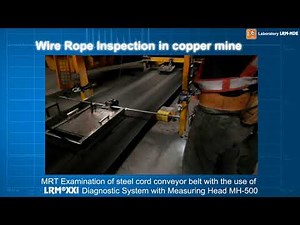 Wire rope inspection in copper mine