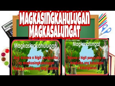 Grade 3 | Filipino : Salitang Magkasalungat at Magkasingkahulugan /Q2wk3