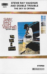 Stevie Ray Vaughan And Double Trouble - The Sky Is Crying