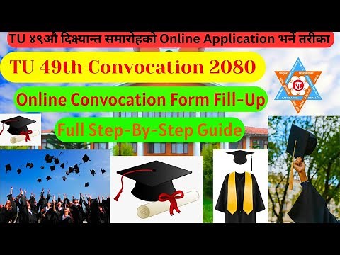 TU 49th Convocation 2080 Online form Fill-Up Step-By-Step Procedure |How to fill TU Convocation Form