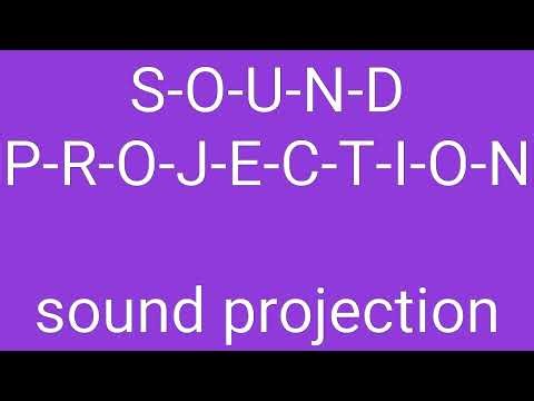 Sound Projection Definition & Meaning