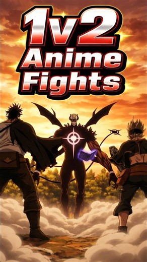 Best 1V2 Fights From Anime