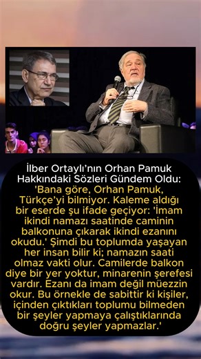İlber Ortaylı'nın Orhan Pamuk Hakkındaki Sözleri Gündem Oldu | Haber Penceresi
