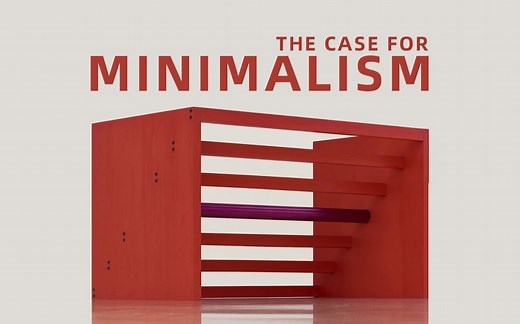 极少主义艺术 | The Case for Minimalism