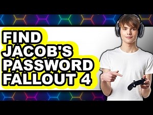 How to Find Jacob's Password Fallout 4 - Full Guide
