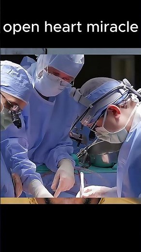 Open Heart Surgery: From Incision to Closure#doctor #shortvideo