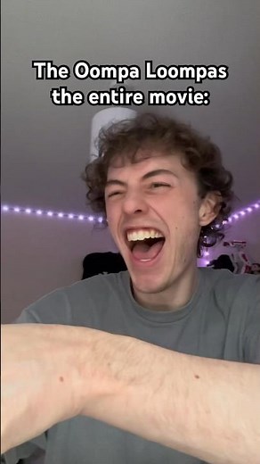 The Oompa Loompas the entire movie.