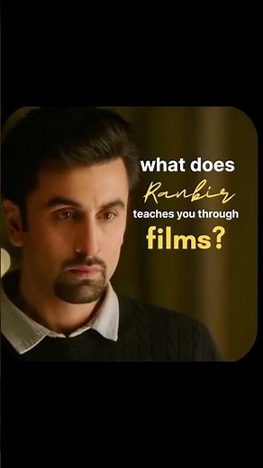 Ranbir Kapoor's MOVIES Teach Us LIFE Lessons