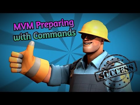 Team Fortress 2 - How to prepare for MVM with Commands (PC)