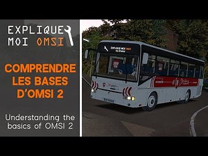 🛠️Explain OMSI to Me#1 : Understanding the basics of OMSI 2 - TUTORIAL