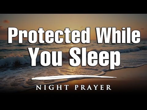 Night Prayer for Peace and Protection in God’s Armor