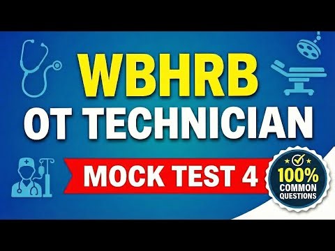 WBHRB OT Technician Exam Mock Test 4 | Full CBT Mode Practice Test | Complete Preparation