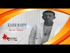 Kadiir Martuu: Jaarraa Abbaa Gadaa New Oromo Music 2016