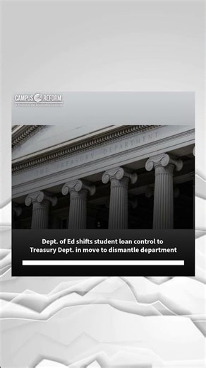 Dept. of Ed shifts student loan control to Treasury Dept. in move to dismantle department