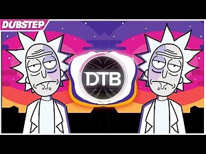 Rick and Morty Theme (Dubstep Remix)