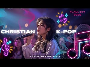 Korean Praise Worship Dance Songs💃Christian KPOP Worship Playlist 2026 ✝️Uplifting KPOP Gospel Music