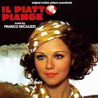 Franco Micalizzi - Il Piatto Piange (Original Motion Picture Soundtrack)