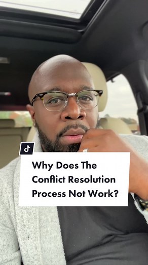 Understanding Why Conflict Resolution Fails