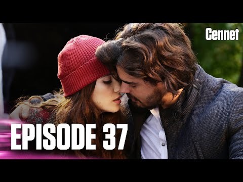 Cennet - Episode 37