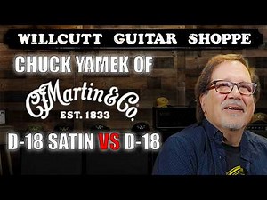 Martin D-18 Satin vs D-18 Standard | Chuck Yamek Demo & Tone Comparison