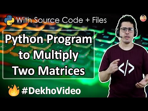 Python Program to Multiply Two Matrices