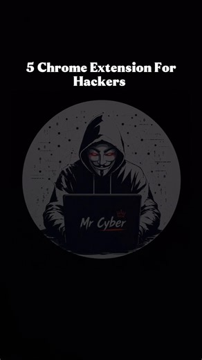 Top 5 Chrome Extensions For Hackers #cybersecurity