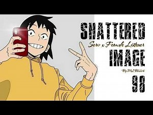 Shattered Image - Sero x Female Listener | Chapter 98 | Fanfiction