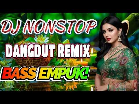 DJ DANGDUT TERBAIK FULL BASS - DJ ENAK NEMANI SAAT SANTAI DJ TERBARU 2026