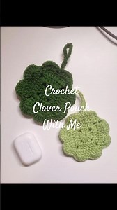 Making a Crochet Clover Pouch