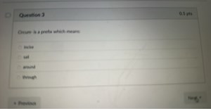 Circum- is a prefix which means:incisesailaroundthrough... | Filo