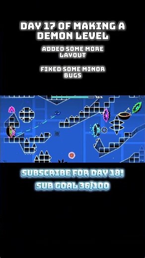 Making a geometry dash level day 17 #gd #geometrydash #gdupdate