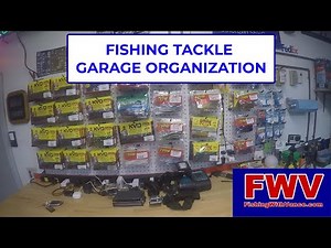 FISHING TACKLE GARAGE ORGANIZATION