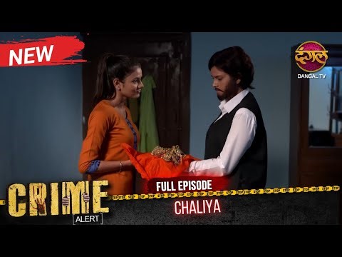 Crime Alert | New Episode | CHALIYA | Episode 281 | Hindi Crime Show #crimealert