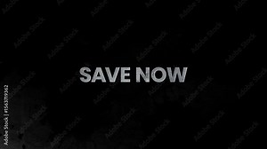 Save Now – Cinematic 4K 3D Text Animation for Urgent Discount Campaigns