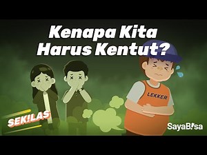 Kenapa Kita Harus Kentut?💨 | SeKiLas