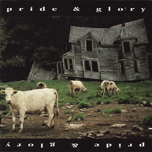Pride & Glory - Pride & Glory